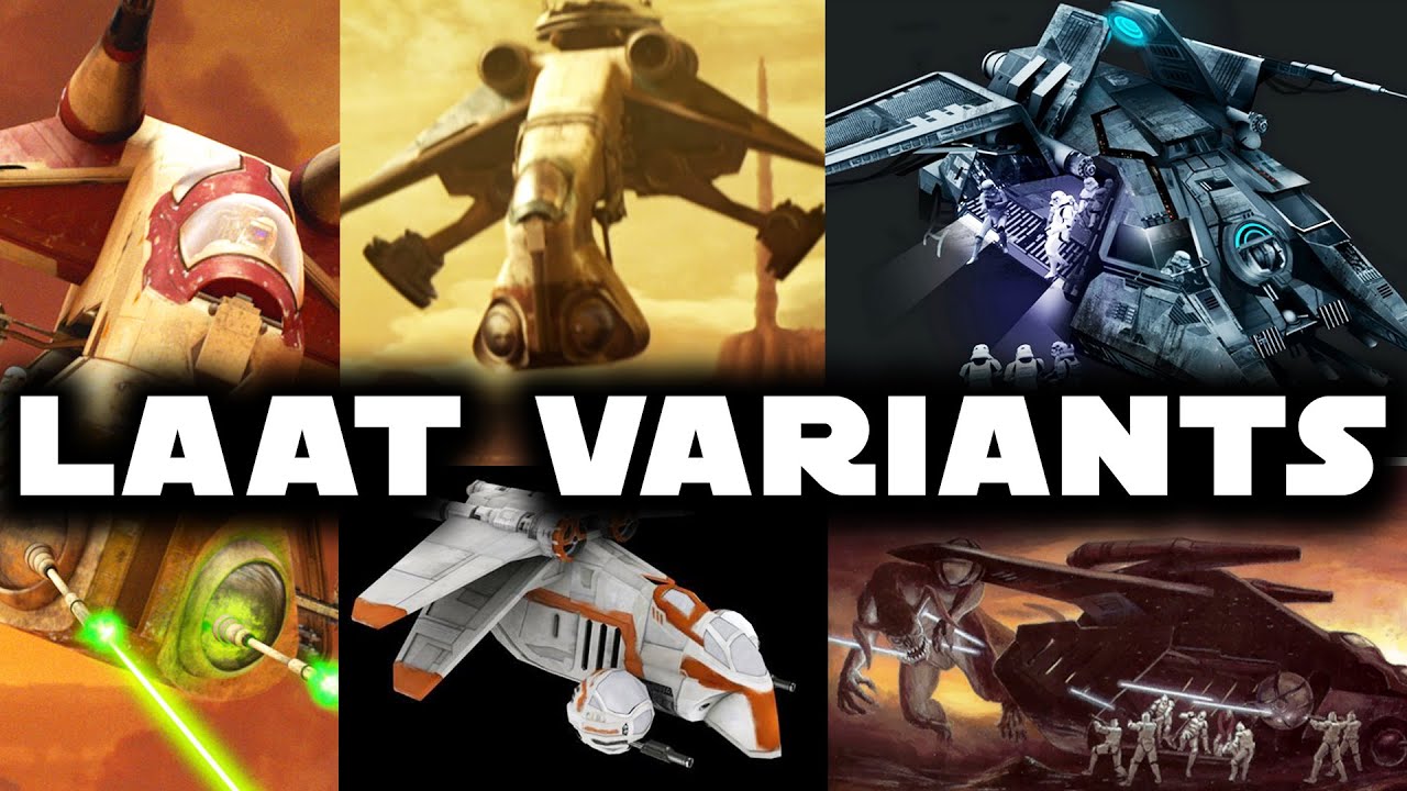 LAAT Gunship Variants (Pre-Clone Wars to Imperial Era) 1