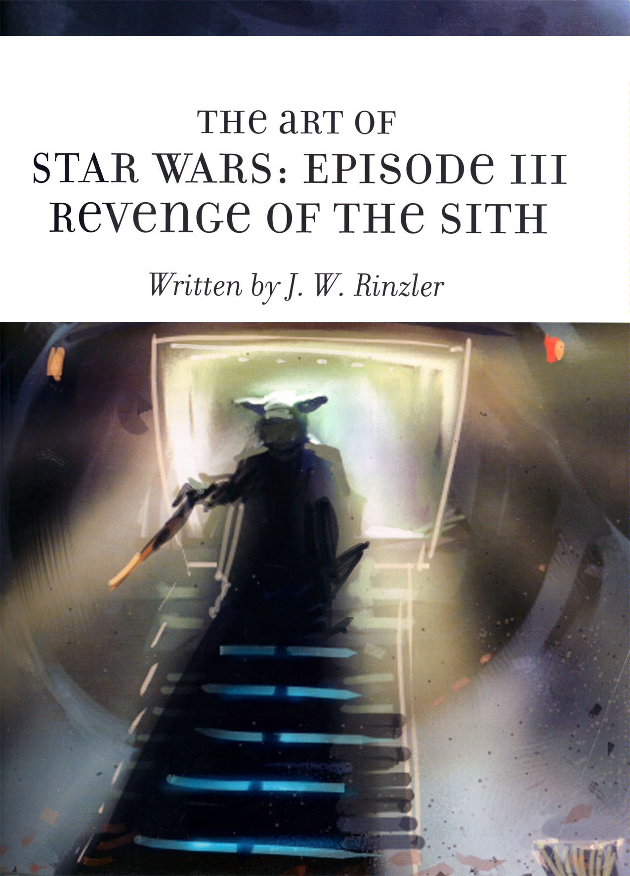 The Art of Star Wars Ep. III – Revenge of the Sith (2005)